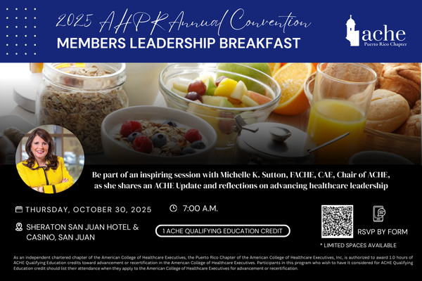 ACHE-PR Upcoming Events - Website Version (Members Leadership Breakfast)